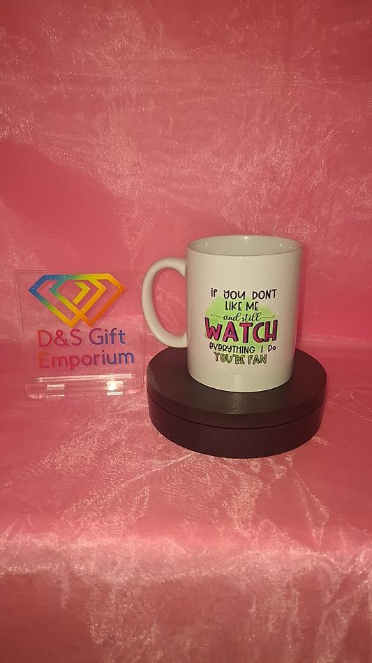 Your A Fan Mug