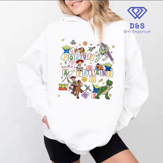 You've Got A Friend In Me Hoodie