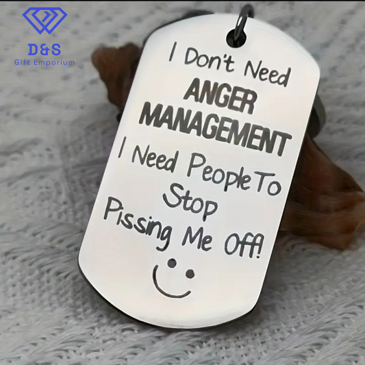 Don't Need Anger Management Keyring