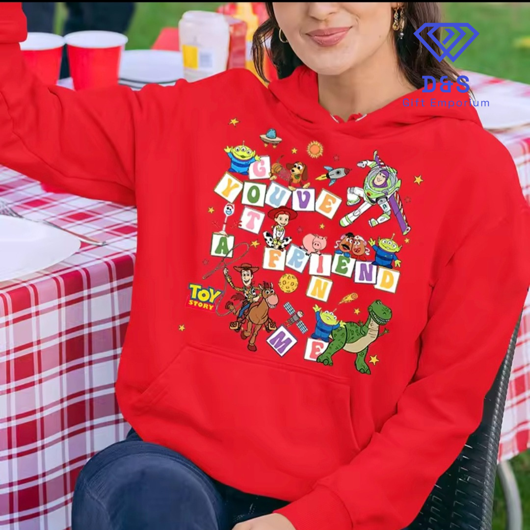 You've Got A Friend In Me Hoodie