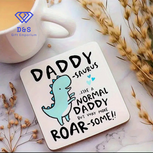 Daddy-Saurus Coaster