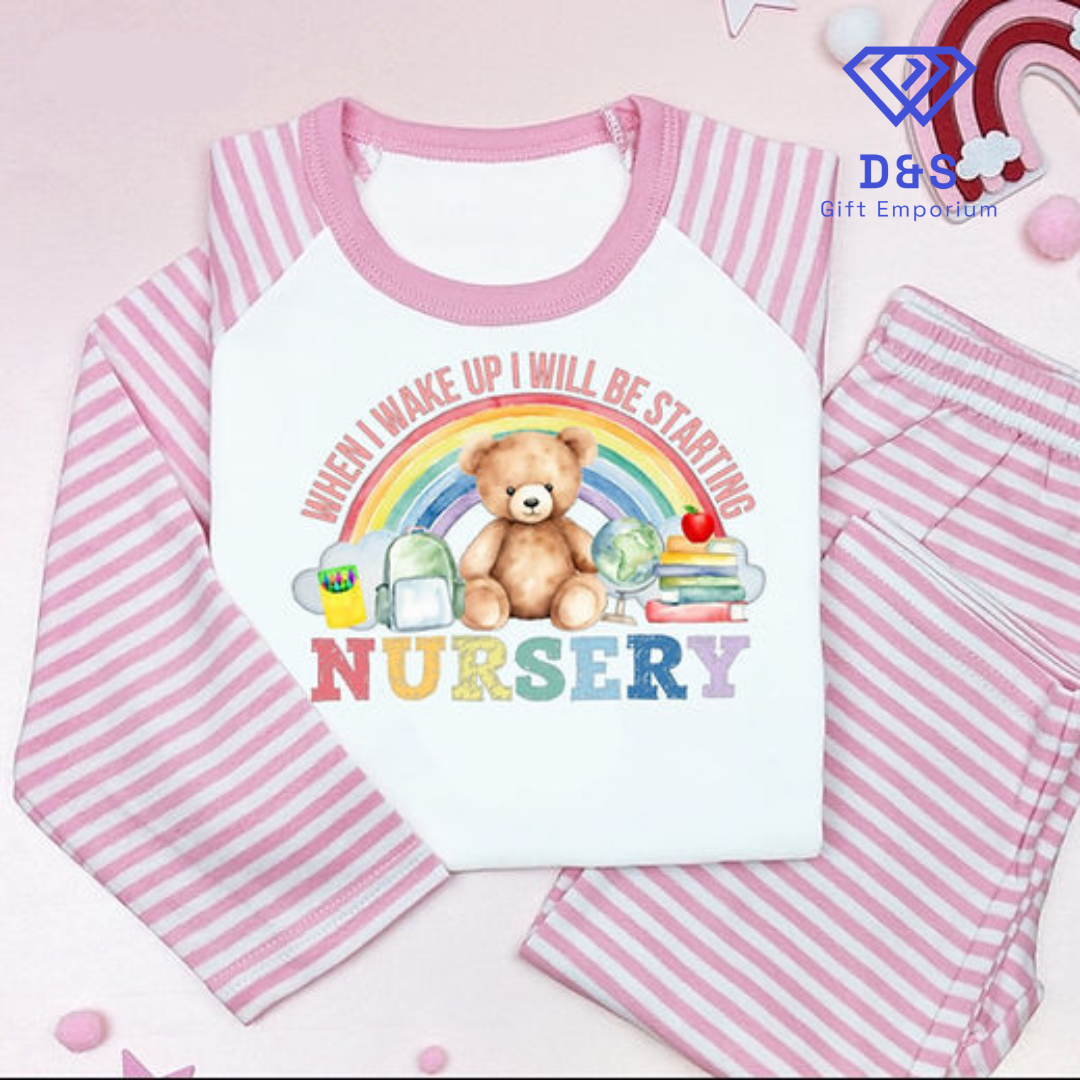 When i Wake Up ill be Starting  nursery Pjs
