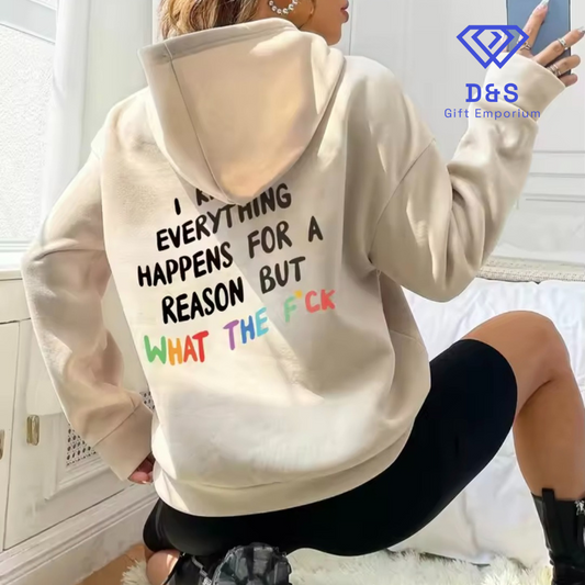 Everything Happens For A Reason Hoodie