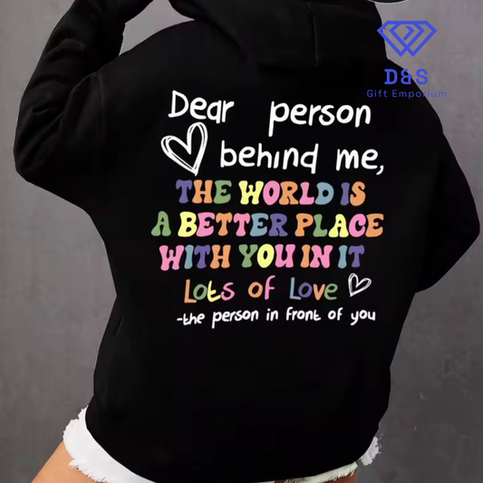 Dear Person Behind Me Hoodie