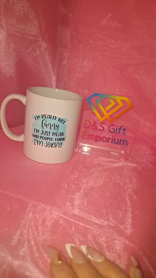 I'm Really Not Funny Mug