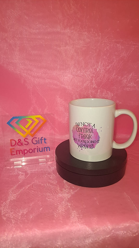 I'm Not A Control Freak Mug