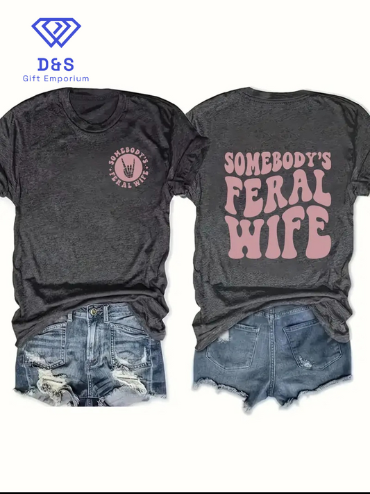 Plus Size Somebody's Feral Wife Tshirt