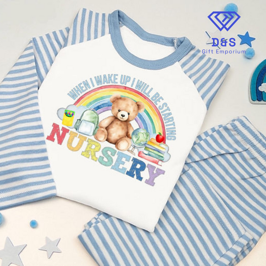 When i Wake Up ill be Starting  nursery Pjs