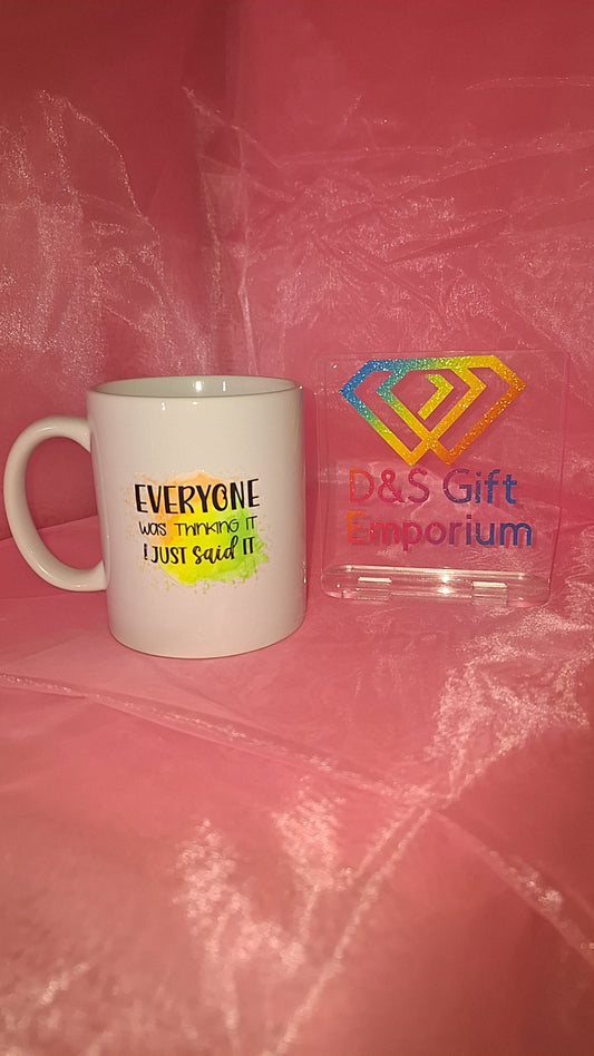 Everyone Was Thinking It Mug